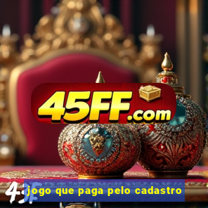 jogo que paga pelo cadastro